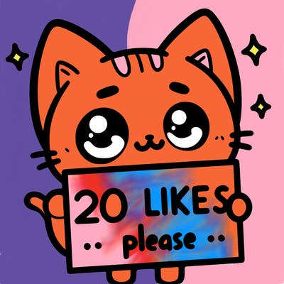 a cat that is holding a sign that says 20 likes please