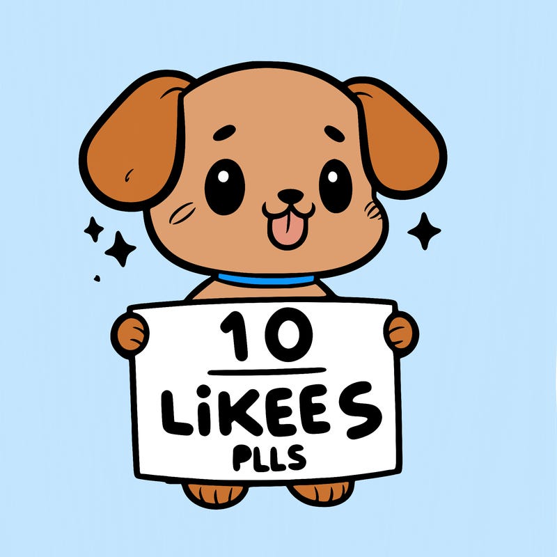 cute dog holding a sign saying 10 likes pls