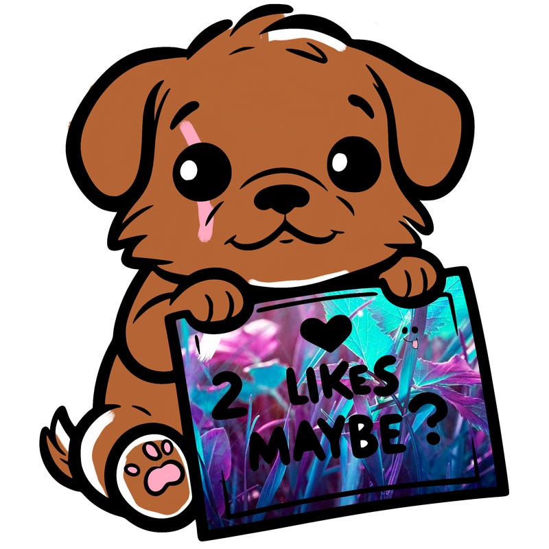 a puppy holding a sign that says 2 likes maybe?