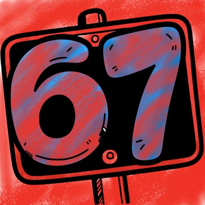 a sign that says 6 7