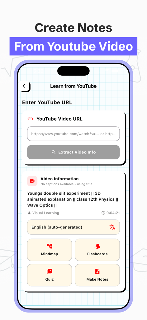 A screenshot showing the YouTube video to study notes feature within the Feynman AI Notes Taker app allowing users to generate flashcards and quizzes from video links