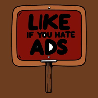 a sign that says like if you hate ads