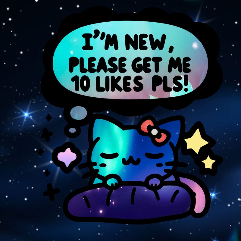 kitty taking a nap dream talking and saying "i'm new, please get me at least 10 likes pls!!"