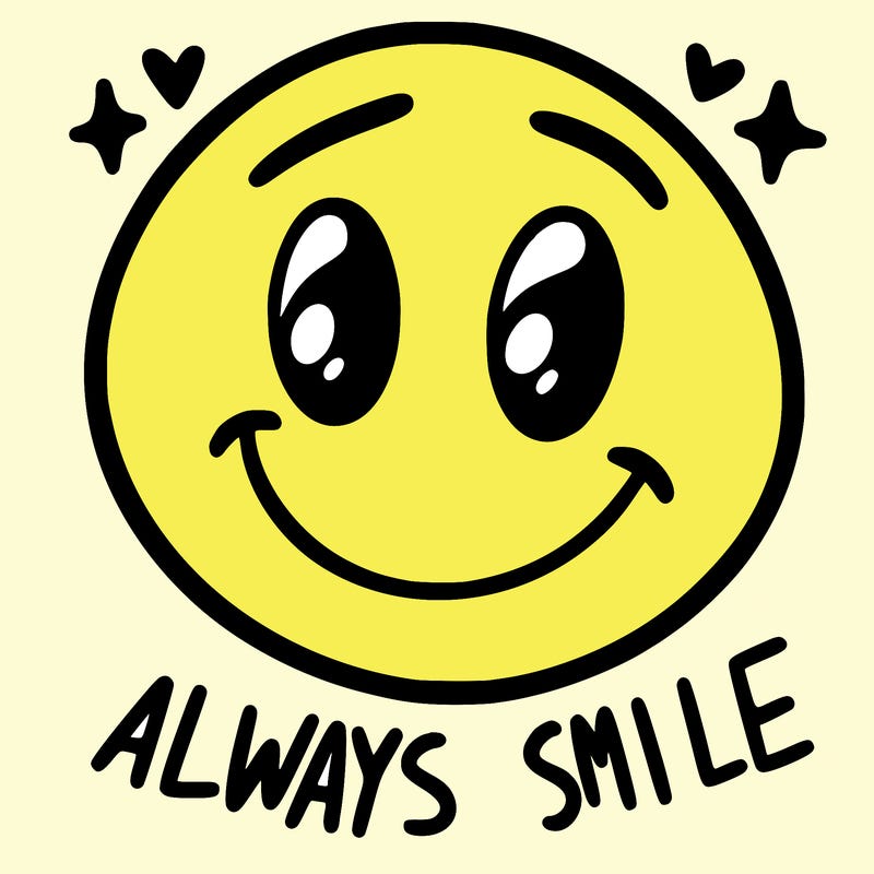 always smile