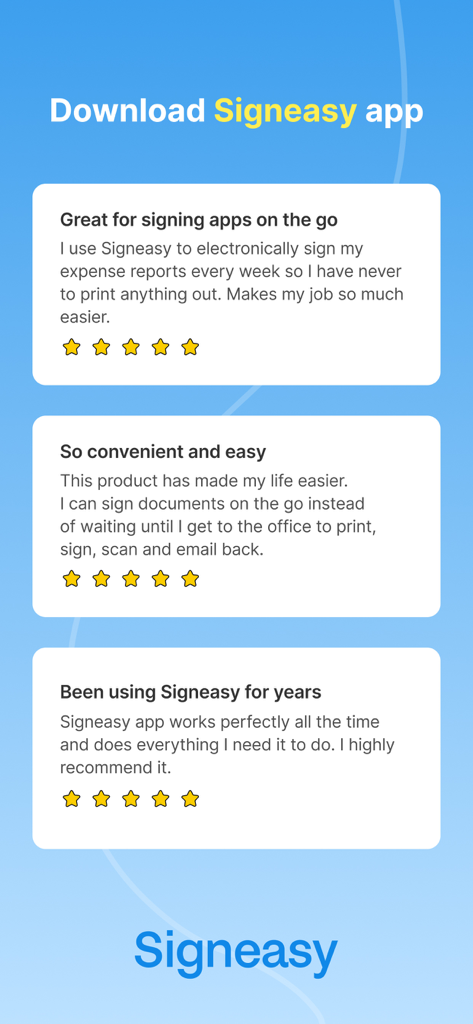 Trois avis d'utilisateurs cinq étoiles concernant l'application Signeasy mettent en avant sa praticité pour signer des documents en déplacement.
