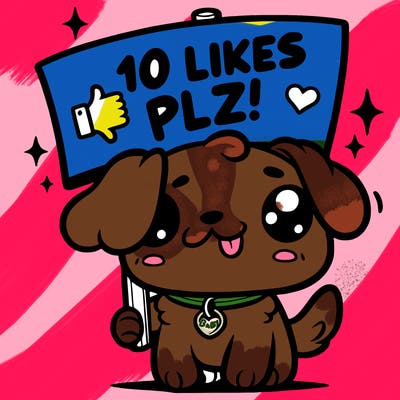 cute dog holding up a sign saying 10 likes plz!