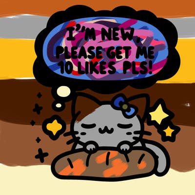 kitty taking a nap dream talking and saying "i'm new, please get me at least 10 likes pls!!"
