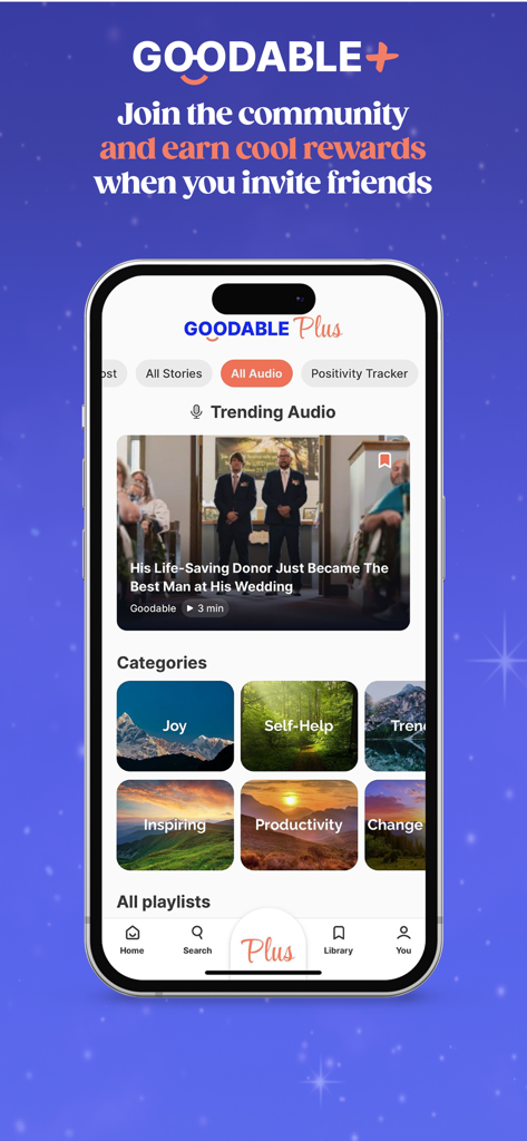 Goodable: The Happiness App - Goodable Plus app screen showing positive news categories like Joy and Self-Help with a referral reward message.