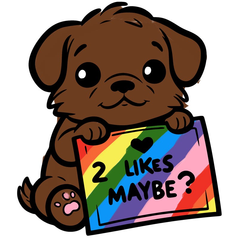 a puppy holding a sign that says 2 likes maybe?
