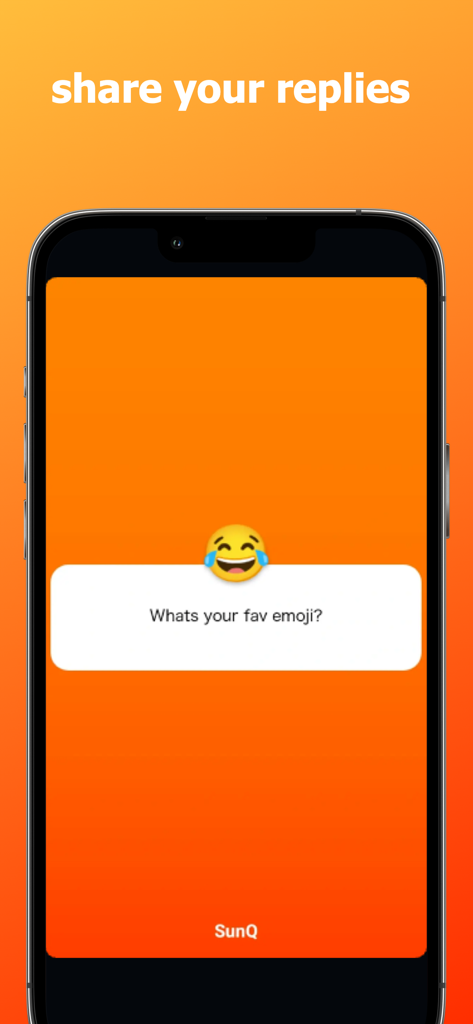 SunQ - anonymous q&a - Interface de l'application SunQ montrant une bulle de question anonyme sur fond orange avec l'en-tête partagez vos réponses.