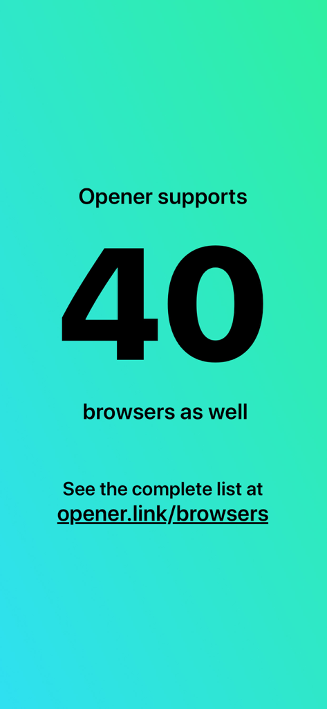 A screen showing that the Opener app supports forty different web browsers for opening links