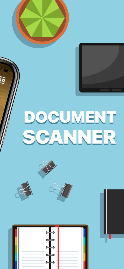 Camera Scanner: Clear Scan App - Graphic illustration of the Camera Scanner Clear Scan App displaying the words Document Scanner with workspace accessories