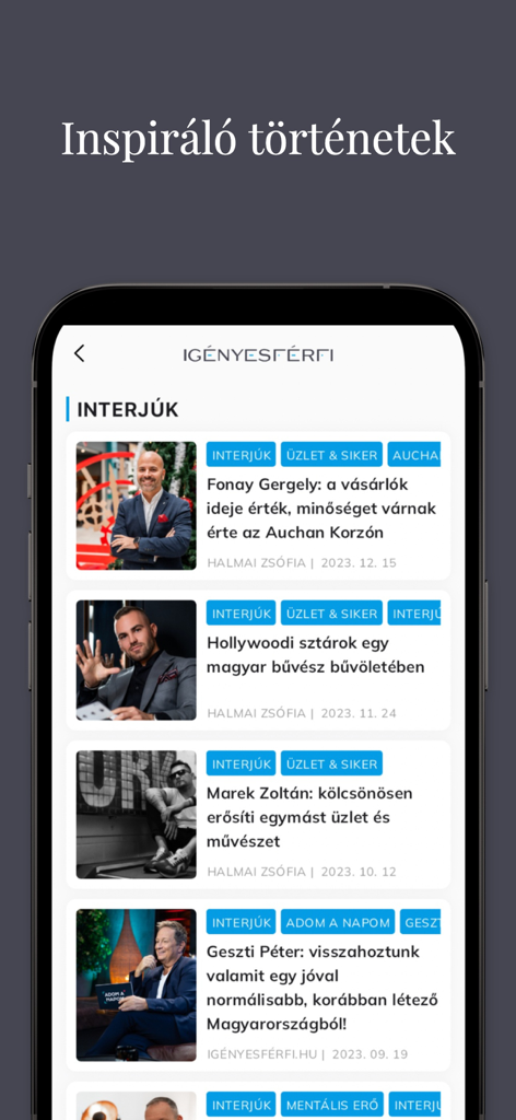 Igényesférfi.hu Online Magazin - 영감을 주는 성공 사례를 보여주는 Igényesférfi 모바일 앱의 인터뷰 섹션.