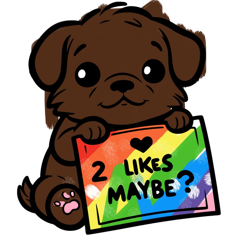 a puppy holding a sign that says 2 likes maybe?