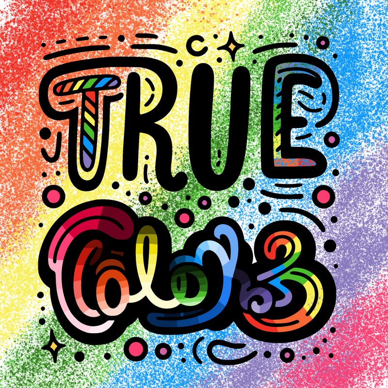 "true colors" written