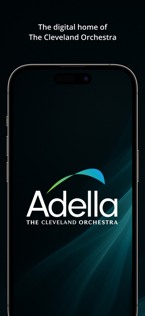 Adella - Adella mobile app splash screen featuring The Cleveland Orchestra logo and tagline.