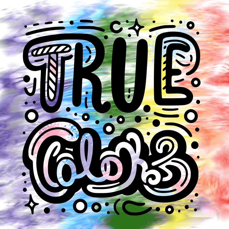 "true colors" written