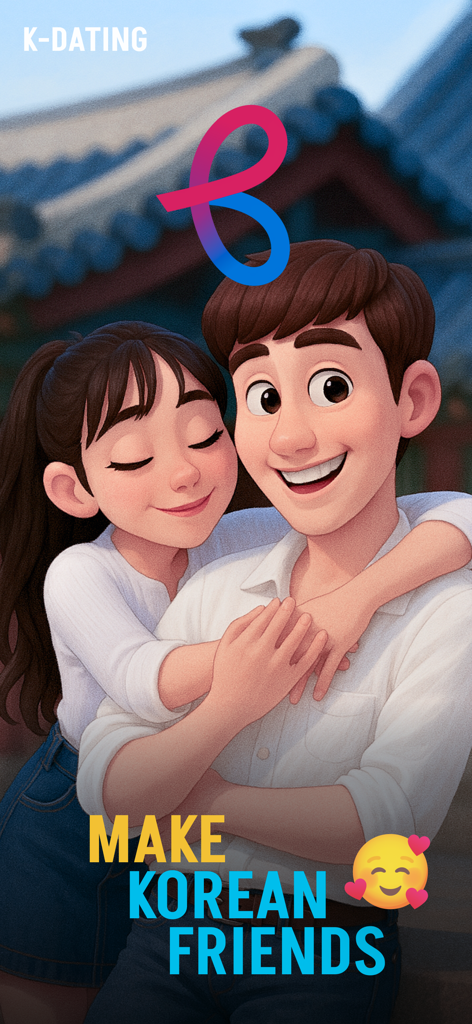 K-Dating: Korean Dating & Chat - Cartoon illustration of a happy couple hugging with the text Make Korean Friends for the K-Dating app