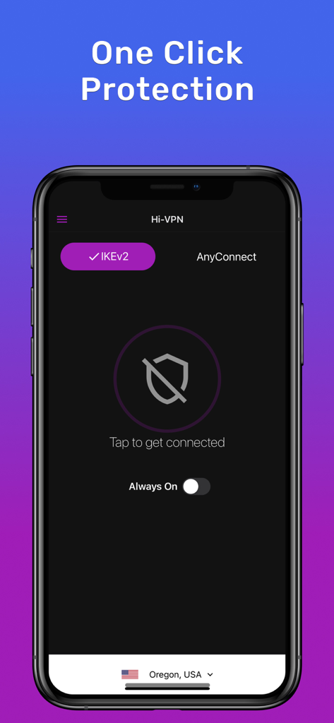 Hi-VPN mobile app interface displaying a one click protection button and protocol options for IKEv2 and AnyConnect.