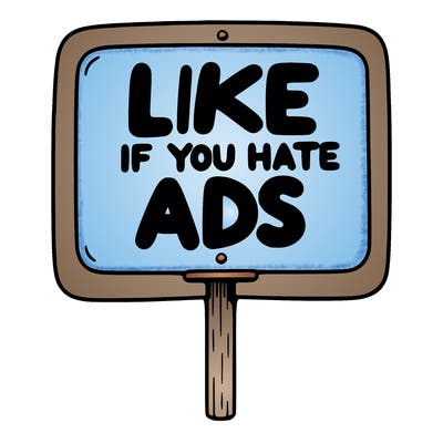 a sign that says like if you hate ads