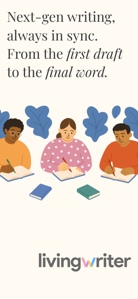 LivingWriter: Write Anywhere - An illustration of three diverse people writing in journals under text that says next-gen writing always in sync with the LivingWriter logo