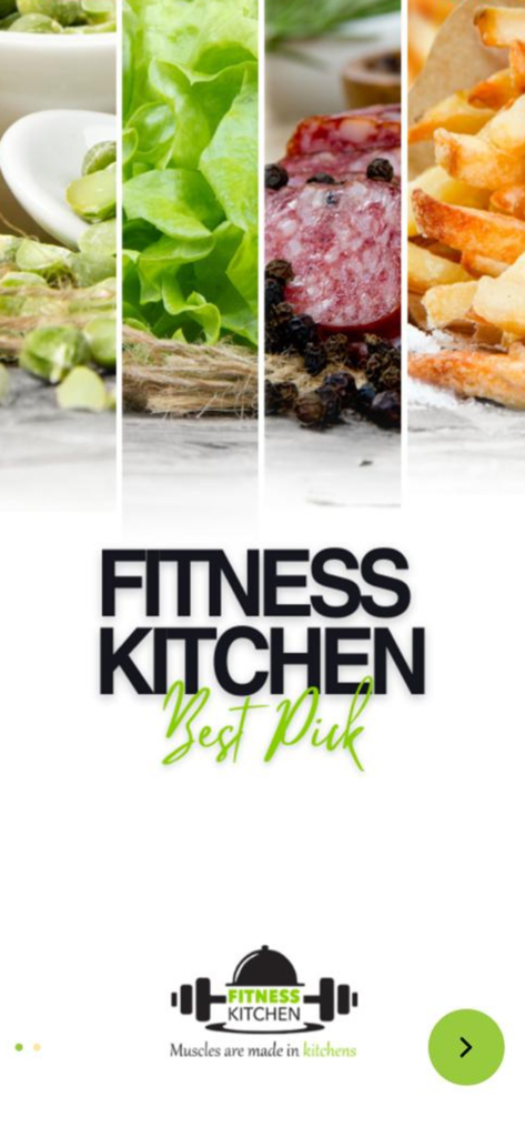 Fitness Kitchen App - Fitness Kitchen app intro screen showing healthy food images and the slogan muscles are made in kitchens
