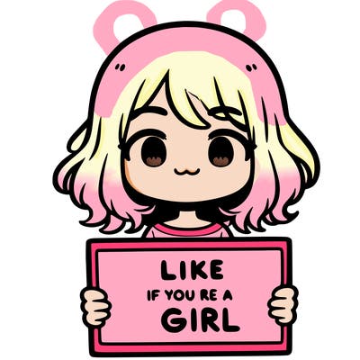 a cute girl holding a sign that says like if you’re a girl