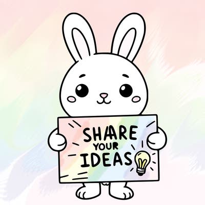 bunny holding a sign that says share your ideas