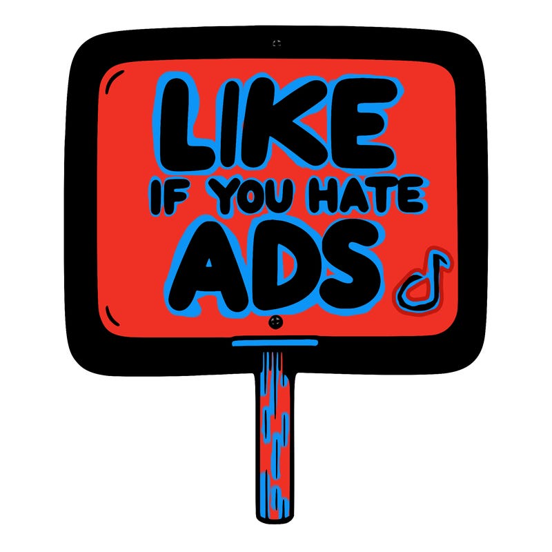 a sign that says like if you hate ads