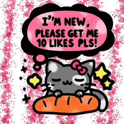 kitty taking a nap dream talking and saying "i'm new, please get me at least 10 likes pls!!"