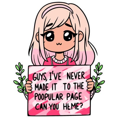 a girl holding up a sign that says, guys, i’ve never made it to the popular page, can you help me?