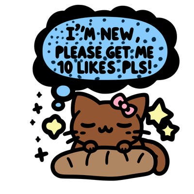 kitty taking a nap dream talking and saying "i'm new, please get me at least 10 likes pls!!"