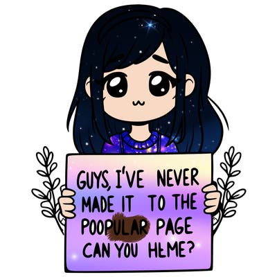 a girl holding up a sign that says, guys, i’ve never made it to the popular page, can you help me?