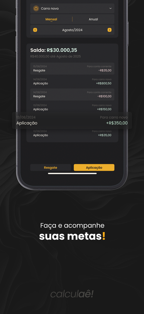 Calculaê - Controle Financeiro - Interfaz de la aplicación Calculaê mostrando el seguimiento de metas de ahorro para un coche nuevo.