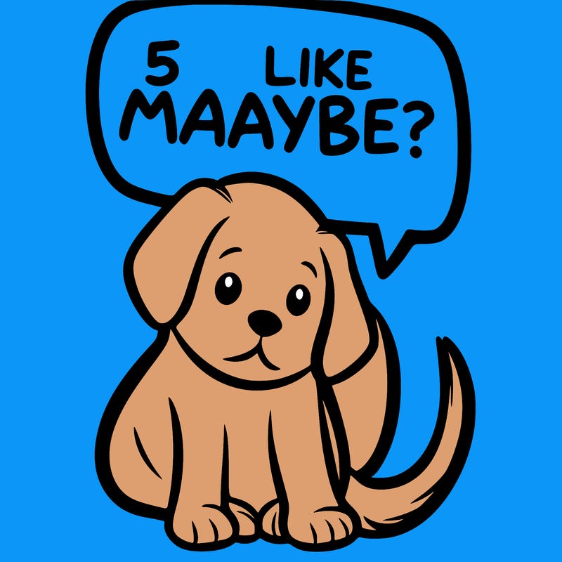 a puppy that says 5 like maybe