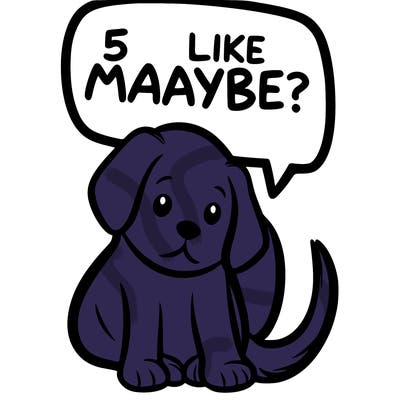 a puppy that says 5 like maybe