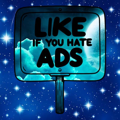 a sign that says like if you hate ads