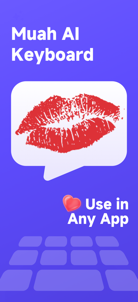 Muah AI Rizz Wingman Keyboard interface highlighting the Use in Any App feature with a lip print icon.