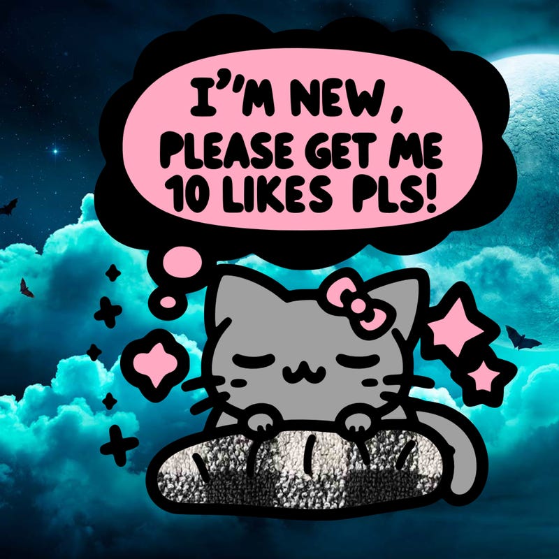 kitty taking a nap dream talking and saying "i'm new, please get me at least 10 likes pls!!"