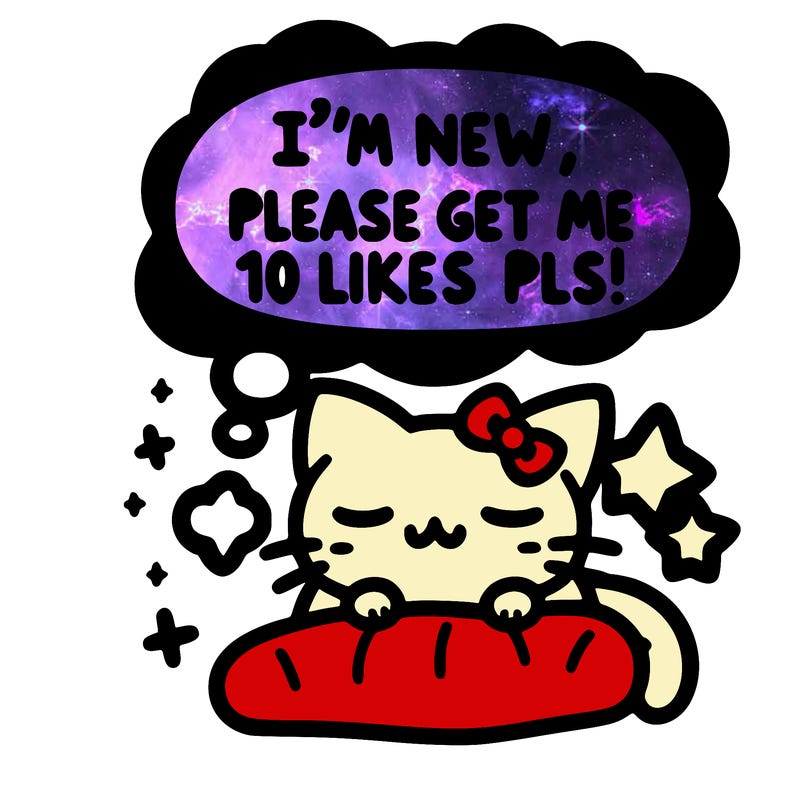 kitty taking a nap dream talking and saying "i'm new, please get me at least 10 likes pls!!"