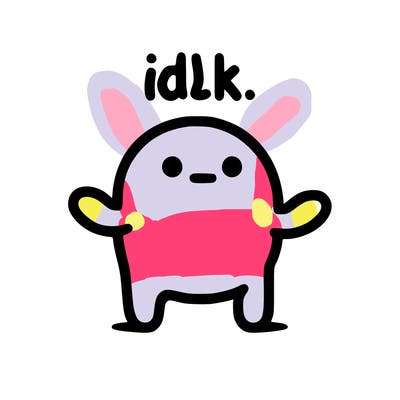idk