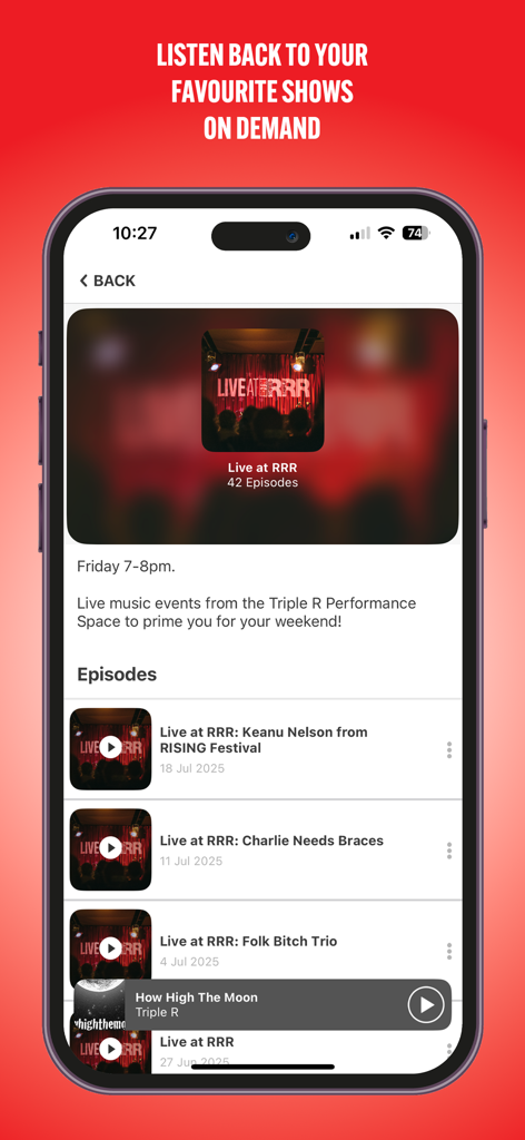 Triple R 102.7FM - iPhone screen showing the Triple R app On Demand section with a list of Live at RRR episodes