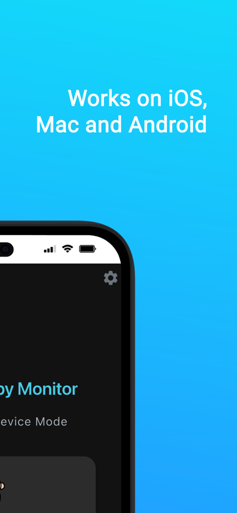 Infantalk Monitor - Infantalk Monitor app interface displaying compatibility with iOS Mac and Android devices