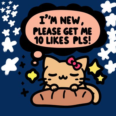 kitty taking a nap dream talking and saying "i'm new, please get me at least 10 likes pls!!"