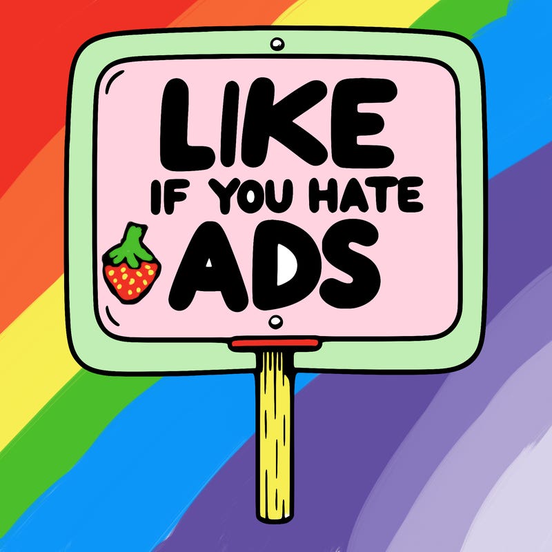 a sign that says like if you hate ads