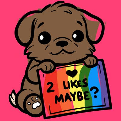 a puppy holding a sign that says 2 likes maybe?