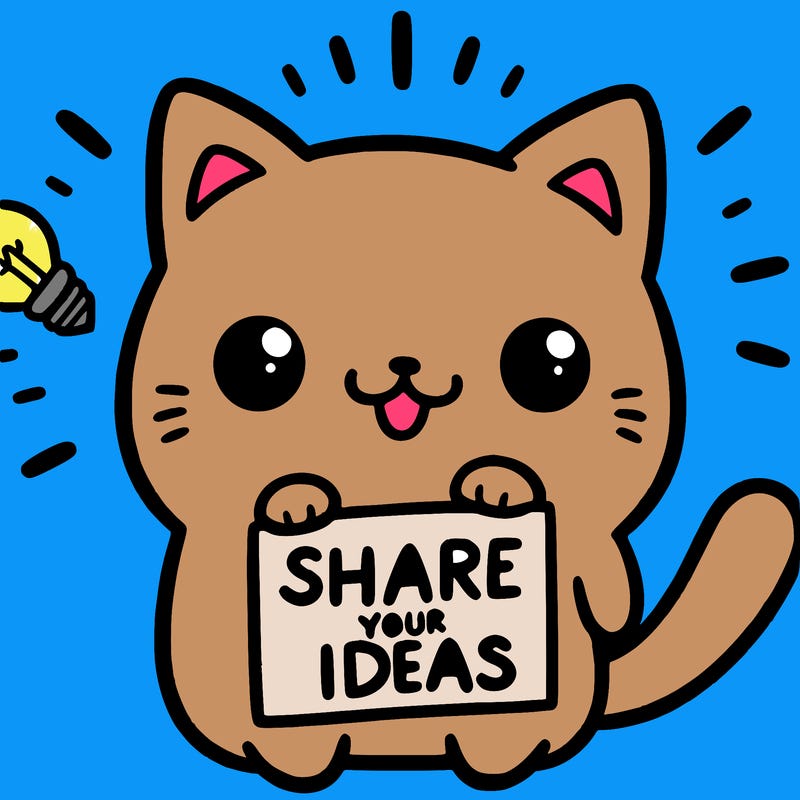 a cute cat saying share your ideas