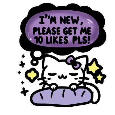 kitty taking a nap dream talking and saying "i'm new, please get me at least 10 likes pls!!"
