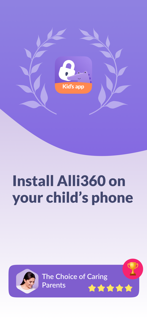 Alli360: Screen Time Control - 부모의 별점 5점 리뷰가 포함된, 자녀의 휴대폰에 Alli360을 설치하는 방법 안내 화면.