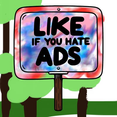 a sign that says like if you hate ads